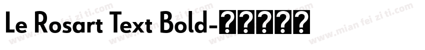 Le Rosart Text Bold字体转换